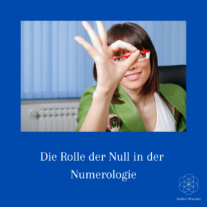 Die Rolle der Null in der Numerologie